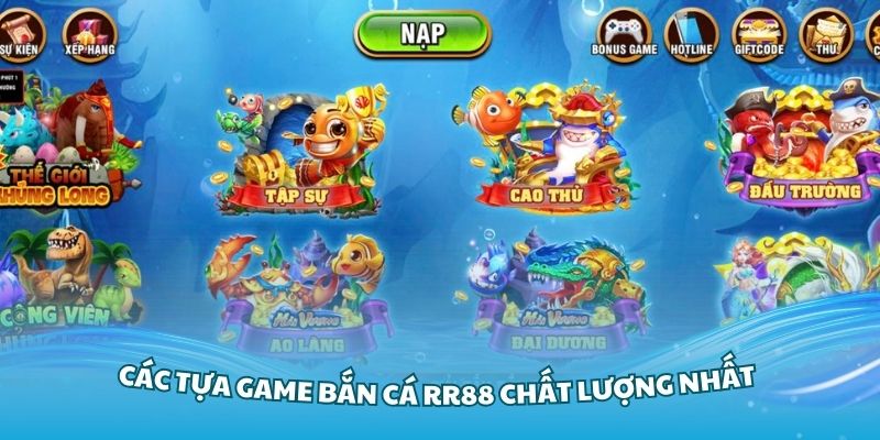 Một số game thu hút của bắn cá RR88