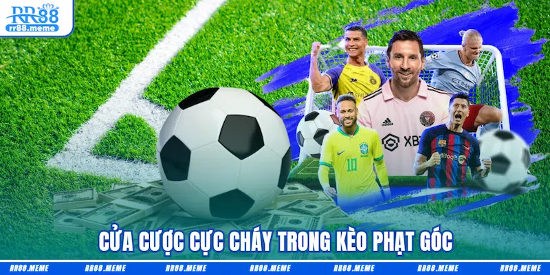 Cửa cược cực cháy trong kèo Phạt góc