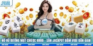 Nổ Hũ Đường Mạt Chược