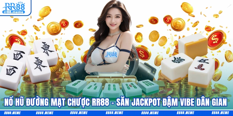 Nổ Hũ Đường Mạt Chược