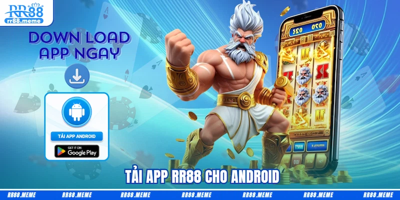  Tải app RR88 cho Android