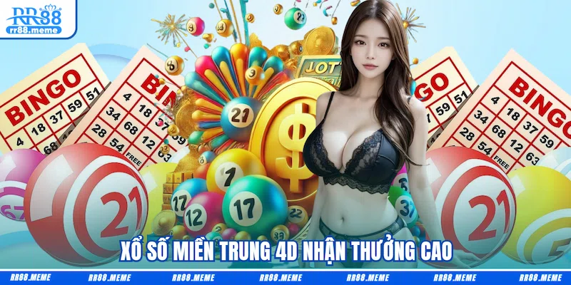 Xổ số miền Trung 4D nhận thưởng cao